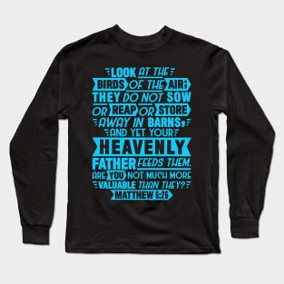 Matthew 6:26 Long Sleeve T-Shirt